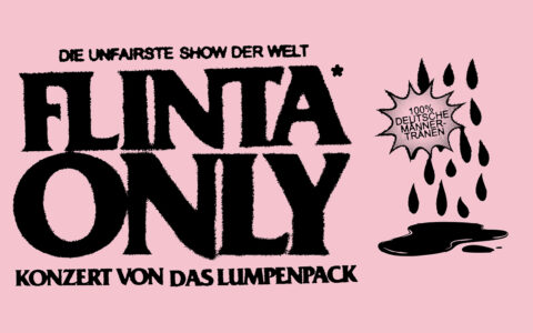 Das Lumpenpack Flinta Show